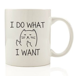 I Do What I Want Cute Cat Mugs. A gift for coffee or tea loving cat lovers