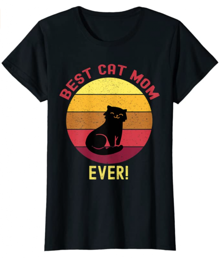 Best Cat Mom Ever Shirt